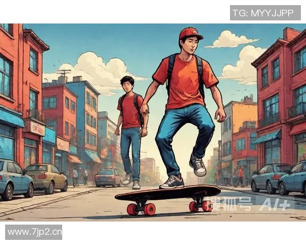 成都滑板队的耐力变革引发热议滑板文化新潮流探讨 成都滑板队的耐力变革引发热议滑板文化新潮流探讨